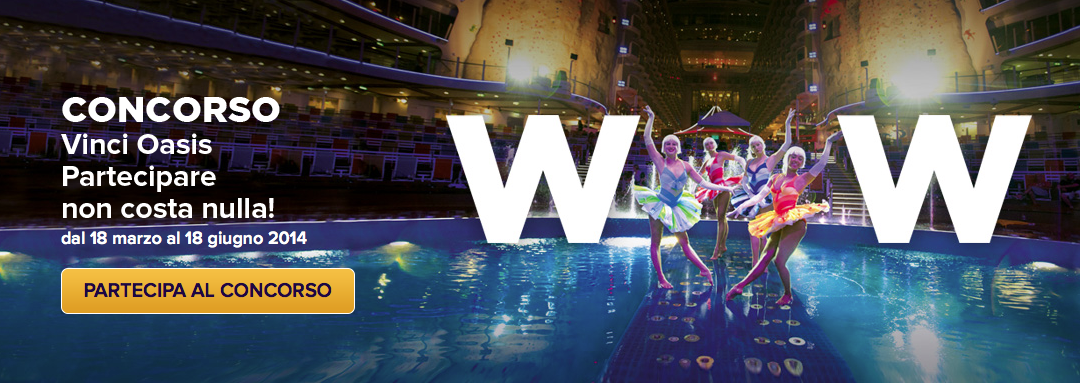 Concorso "Vinci Oasis": vai in crociera con Royal Caribbean